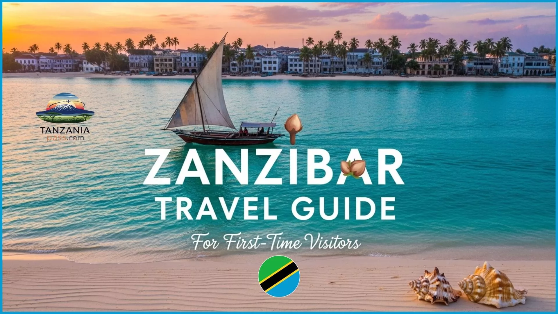Read more about the article Zanzibar Travel Guide for First-Time Visitors